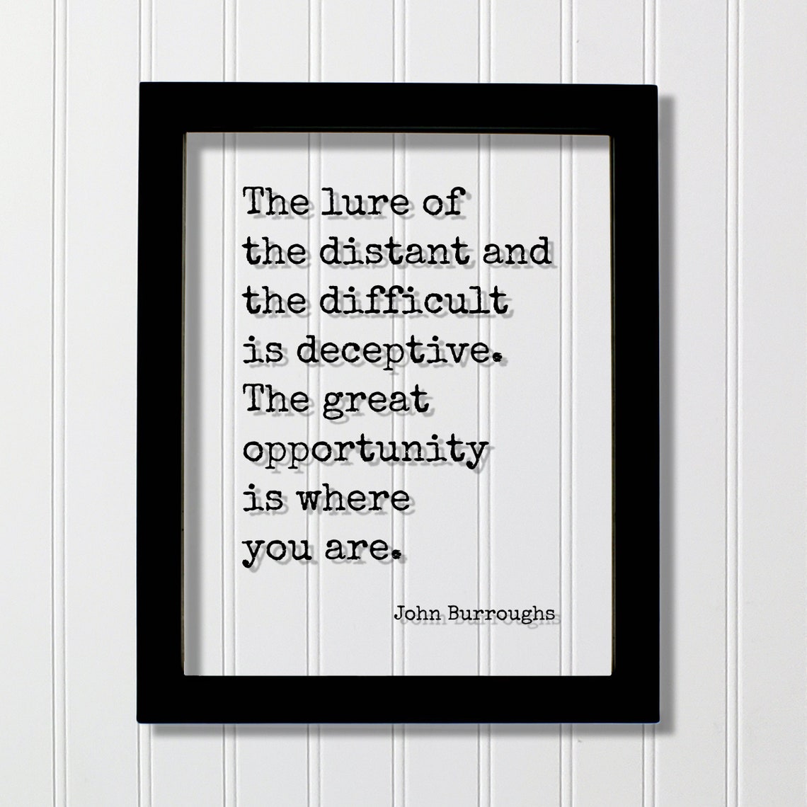 John Burroughs Lure Of Distant Deceptive Floating Quote Poster
