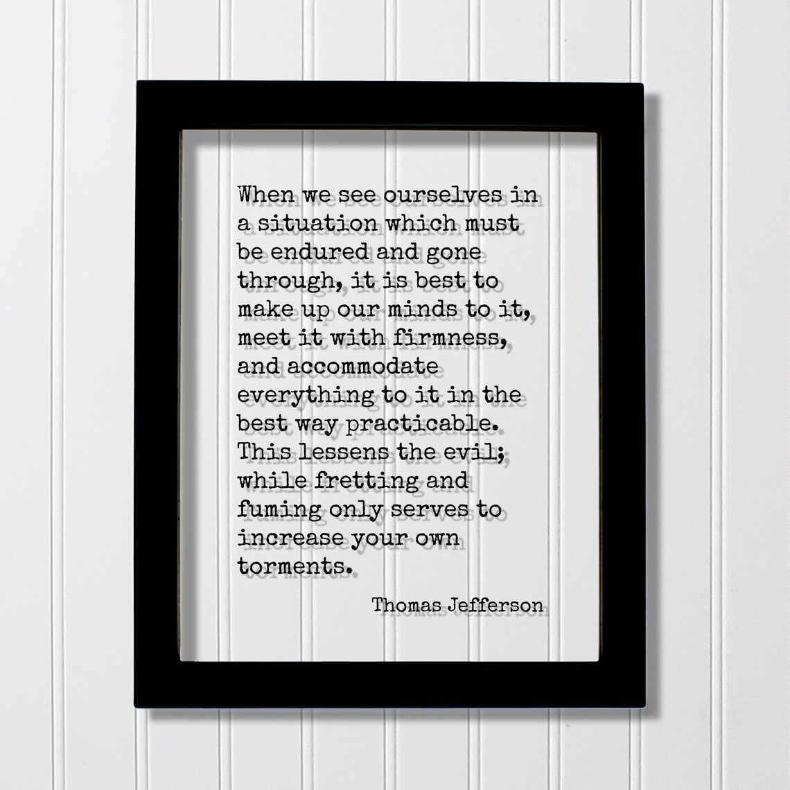 Thomas Jefferson Endure with Firmness Meet It With Calm Quote Poster