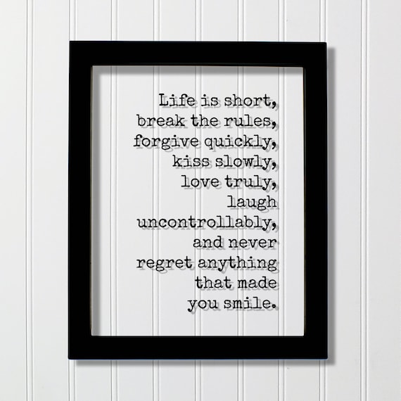 Life Is Short Break The Rules Inspirational Life Advice Quote Poster