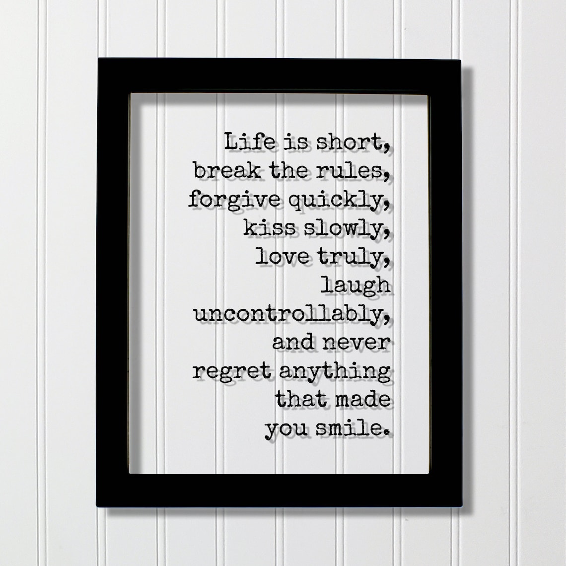 Life Is Short Break The Rules Inspirational Life Advice Quote Poster