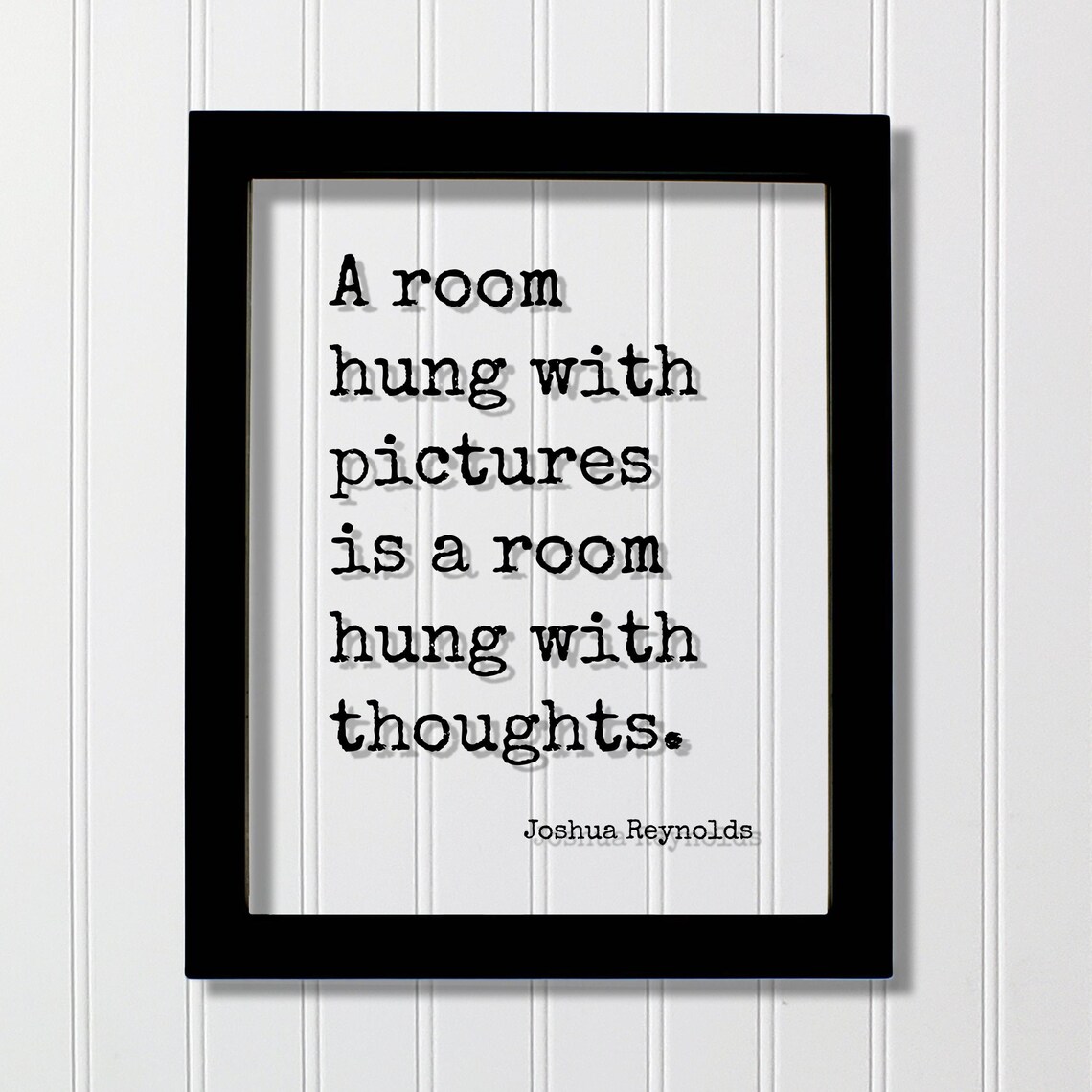 Joshua Reynolds Room Hung With Pictures Typewriter Quote Poster
