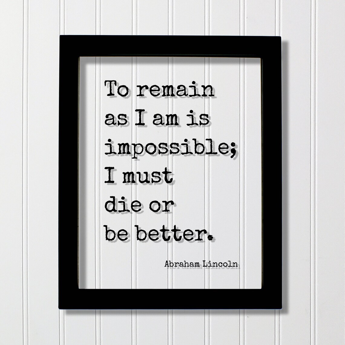Abraham Lincoln Impossible Be Better Quote Motivational Poster