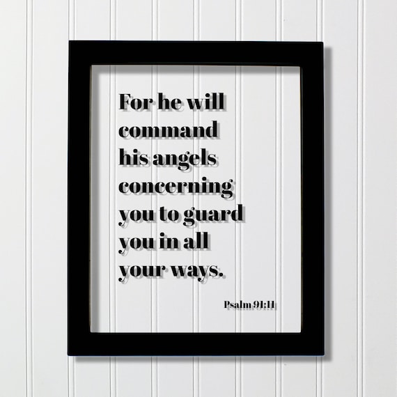 Psalm 91:11 For He Will Command His Angels Bible Verse Typography Poster