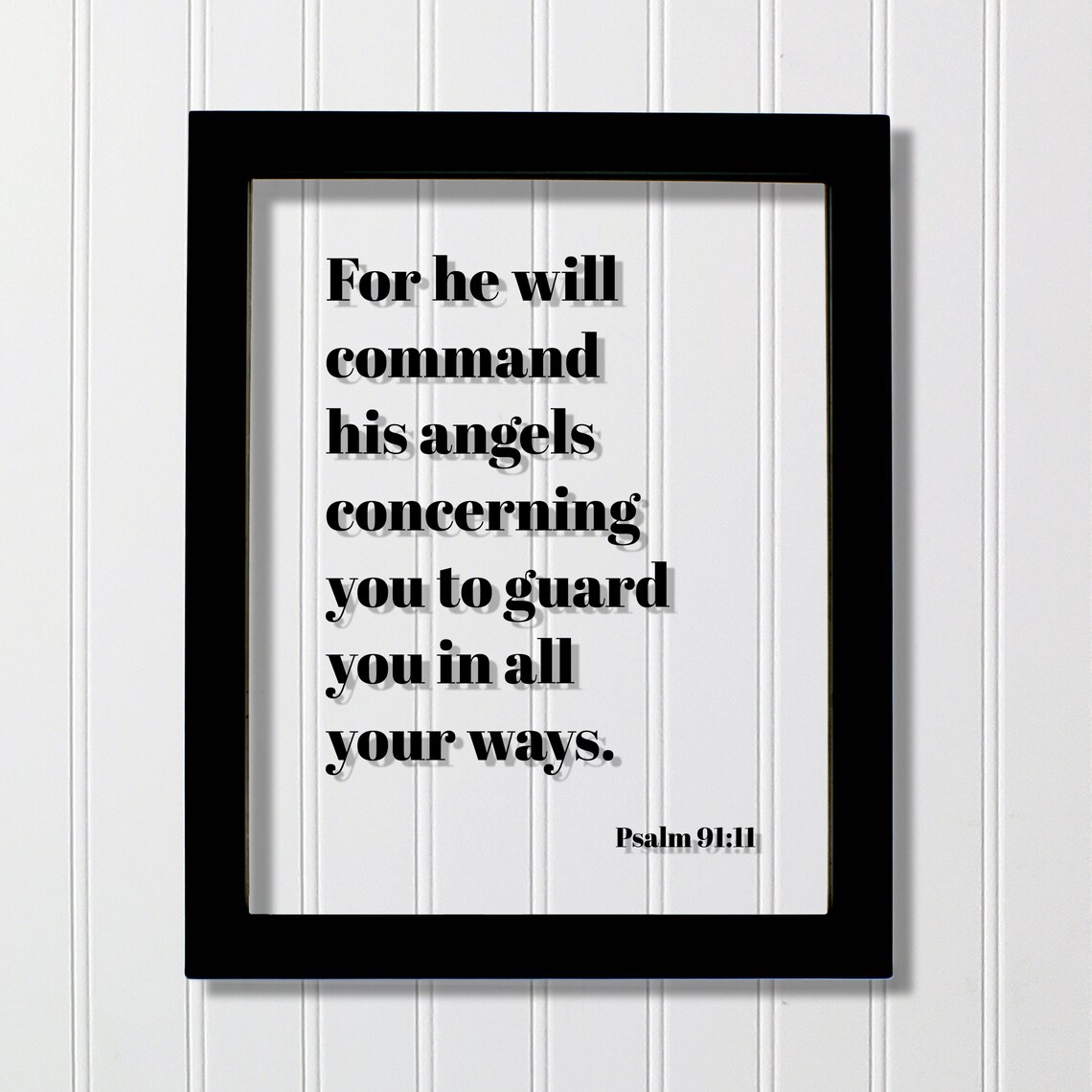 Psalm 9111 For He Will Command His Angels Concerning You To Guard In All Your Ways Scripture Bible Verse Christian Home Decor Faith