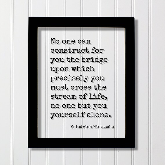 Friedrich Nietzsche Bridge Quote Art Print