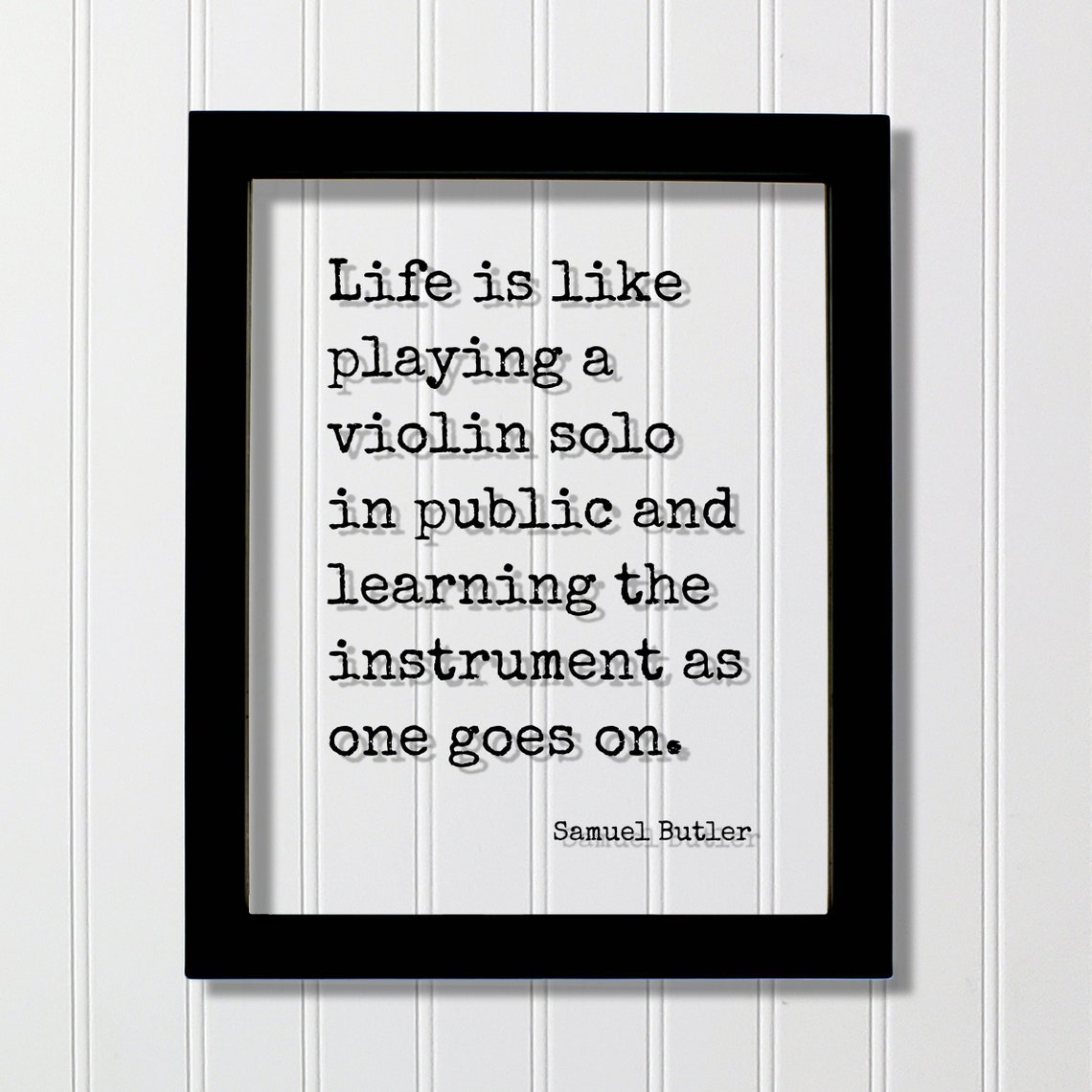 Samuel Butler Violin Solo Life Floating Quote Typewriter Art Poster