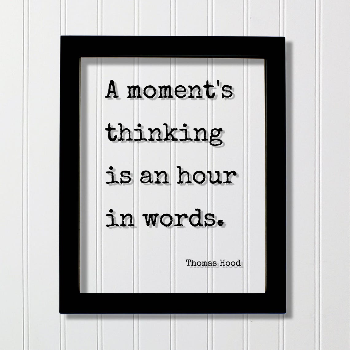 Thomas Hood Moment Of Thinking Quote Typewriter Glass Poster