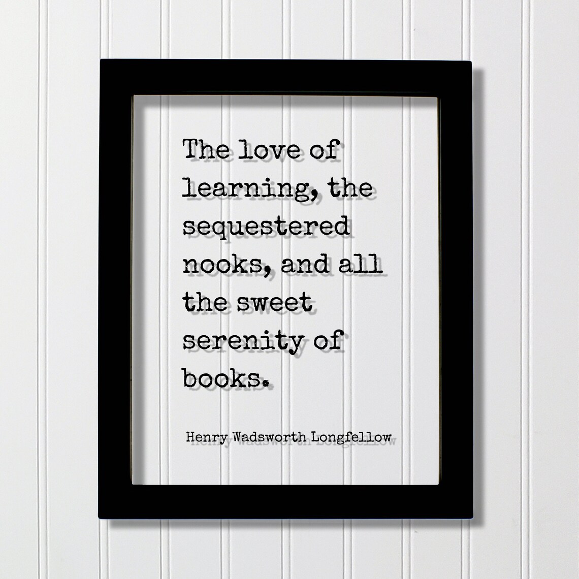 Henry Wadsworth Longfellow Quote, Book Lover Art Print