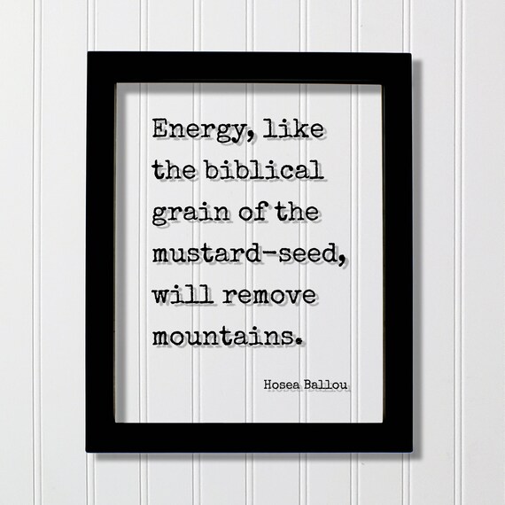 Hosea Ballou Energy Like A Grain Of Mustard Seed Quote Wall Poster