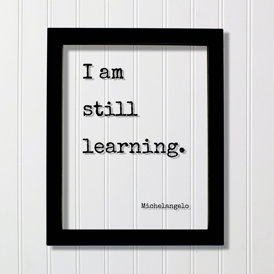 Michelangelo Quote Poster I Am Still Learning Artist Studio Decor