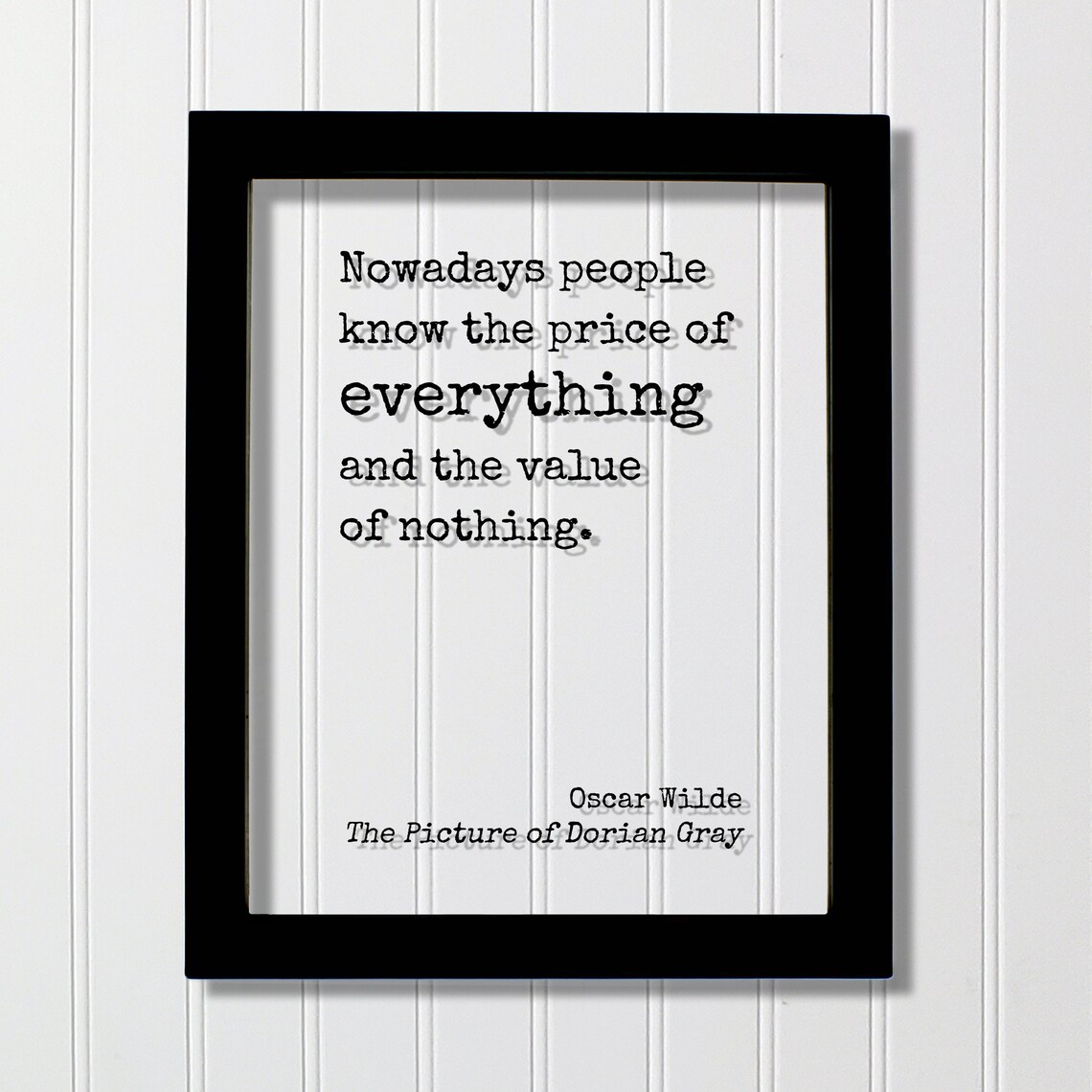 Oscar Wilde Price Of Everything Value Of Nothing Quote Poster