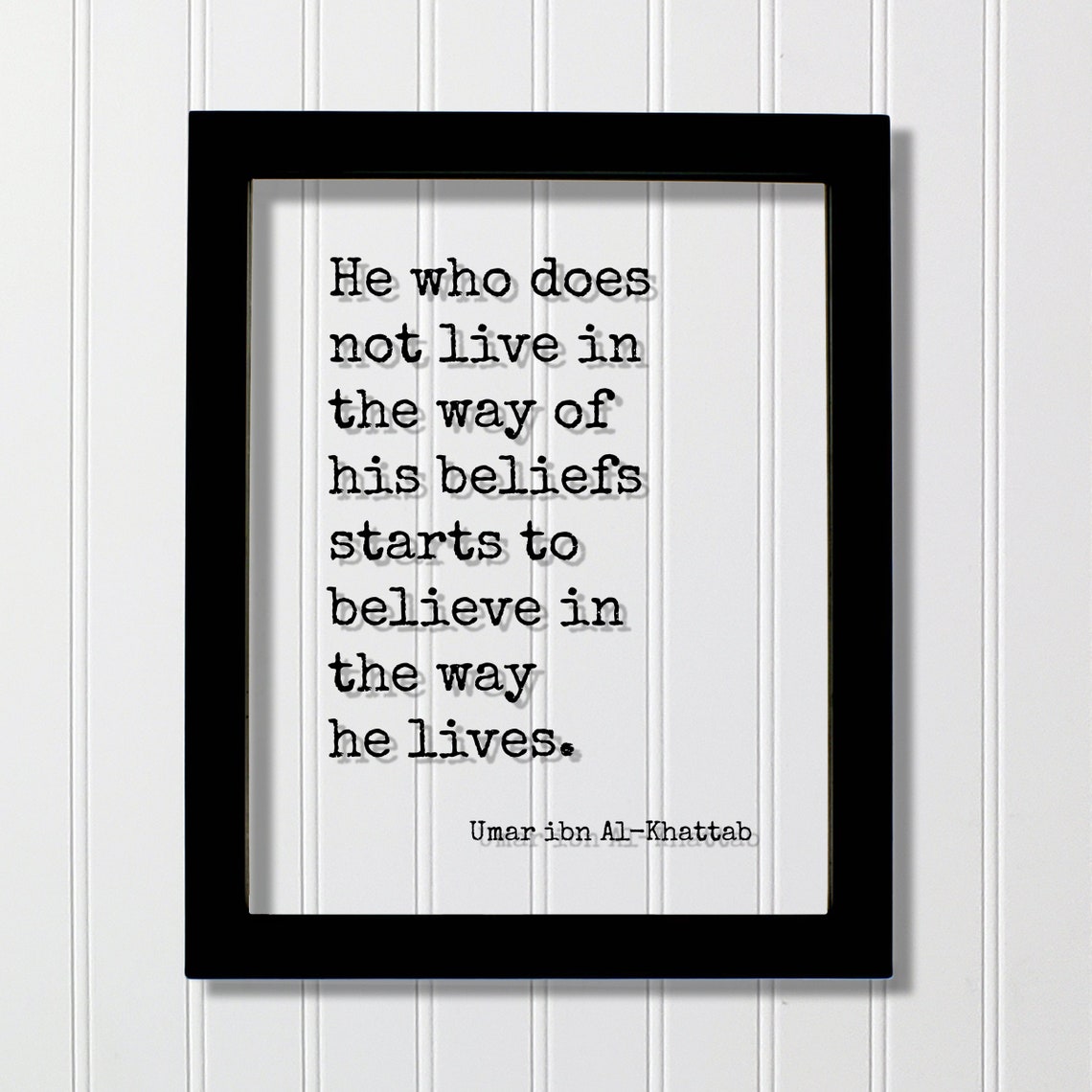 Umar Ibn Al-Khattab Live Your Beliefs Quote Typewriter Print