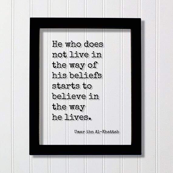 Umar Ibn Al-Khattab Live Your Beliefs Quote Typewriter Print
