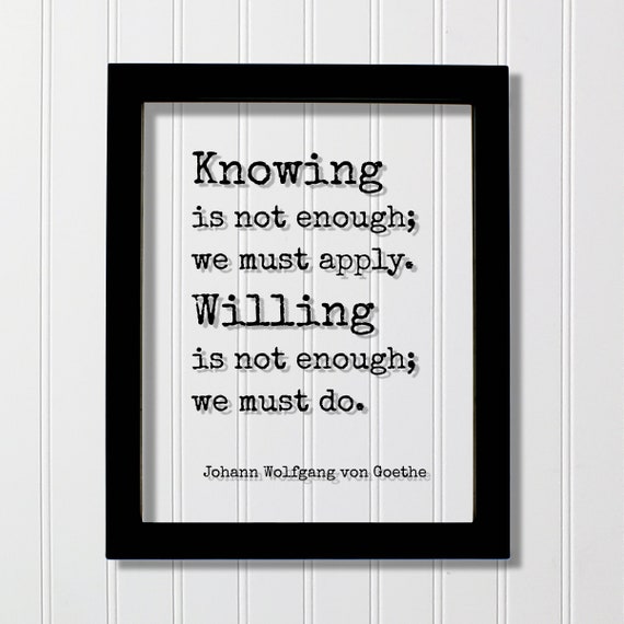 Goethe Knowing Is Not Enough Quote Art Print