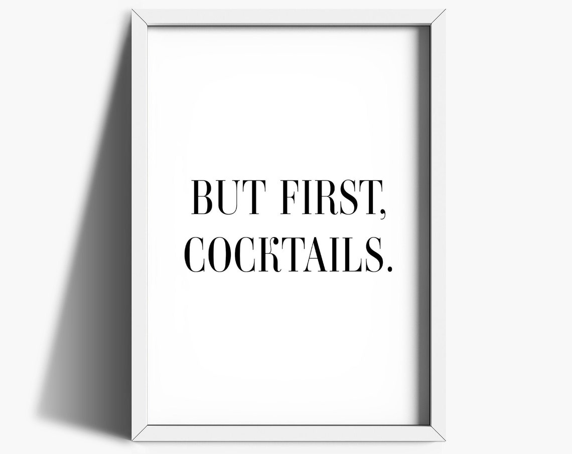 But First Cocktails Kitchen Bar Wall Art Print