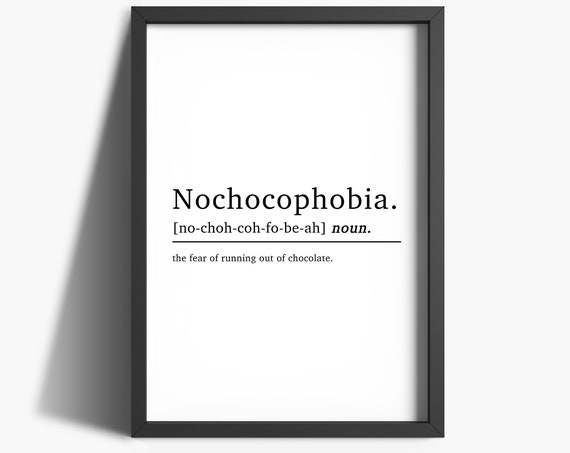 Kitchen Prints Nochocophobia Definition Print Kitchen Wall Art Kitchen Decor Food Print Chocolate Gifts Funny Chocolate Quote