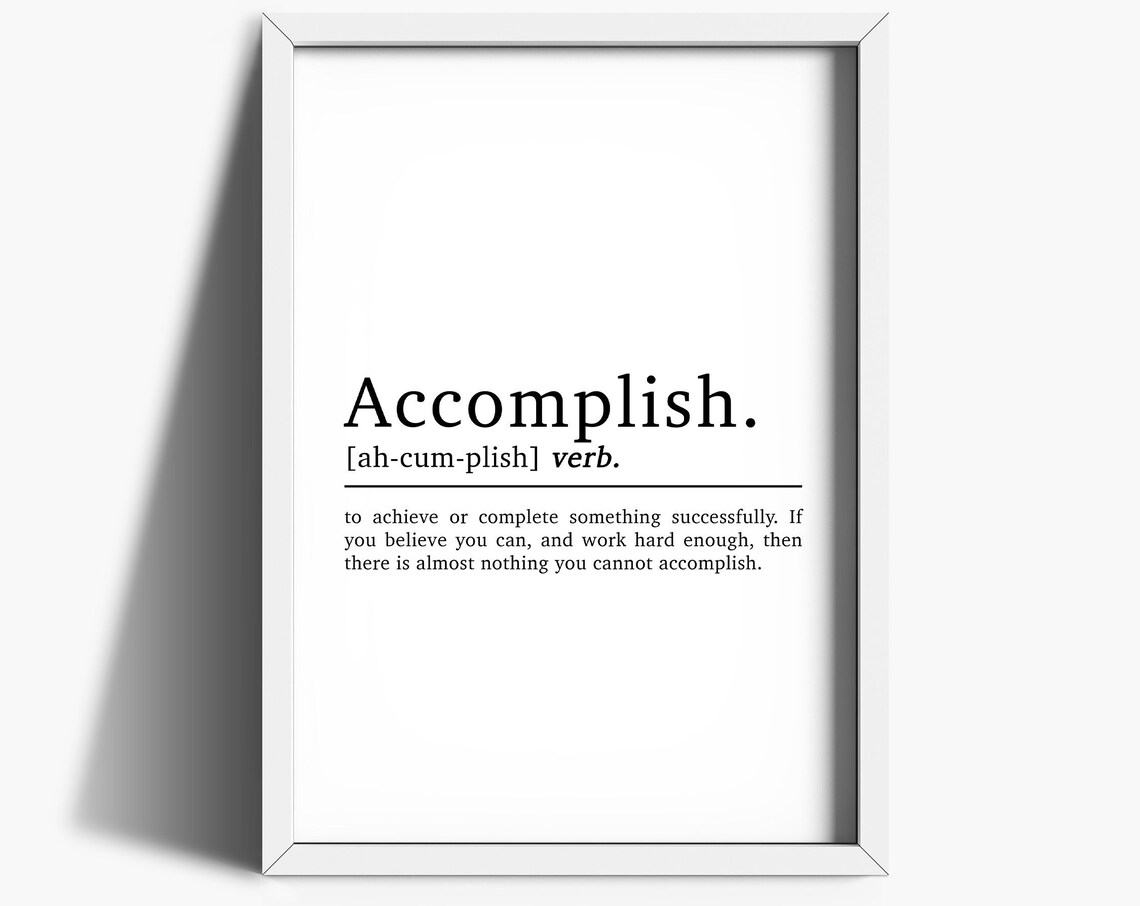 Accomplish Definition Inspirational Quote, Office Art