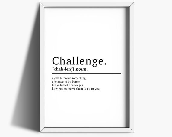 Challenge Definition Office Wall Art Home Office Print Inspirational Quote Print Home Dcor Motivational Print Home Office Decor