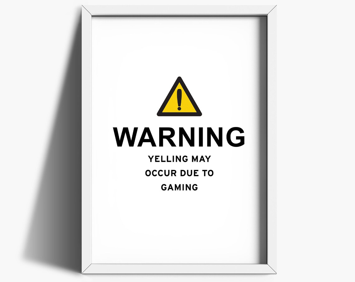 Warning Yelling May Occur Due to Gaming Funny Gamer Sign Poster