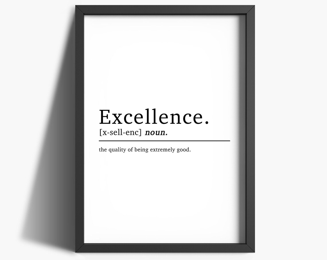 Excellence Definition Inspirational Quote Art Print