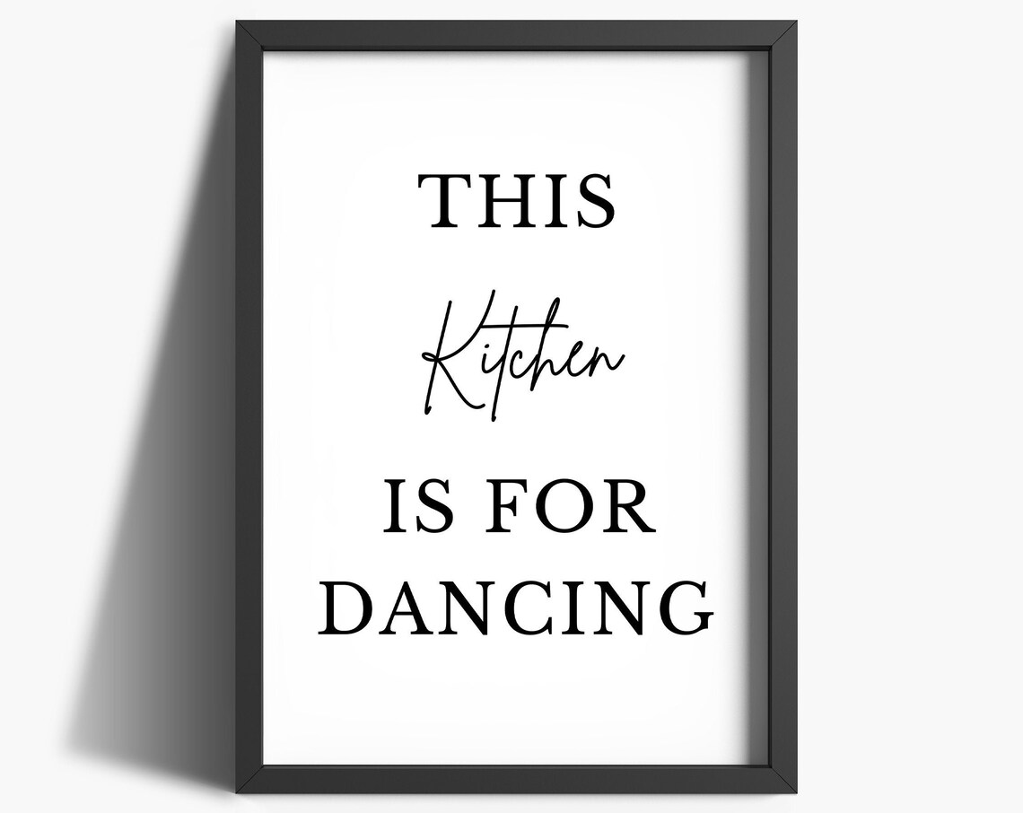 This Kitchen Is for Dancing Mixed Font Fun Kitchen Quote Poster