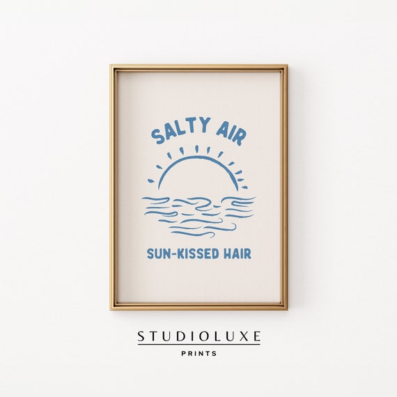 Salty Air Sunkissed Hair Coastal Wall Art Quote Beachy Home Decor Maritime Living Cute Trendy Apartment Dorm Room