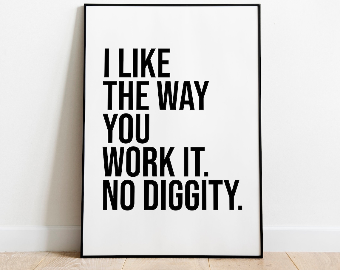 No Diggity Typography Quote Art Print, Modern Decor