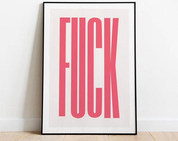 Fuck Print Typography Quote Poster Decor