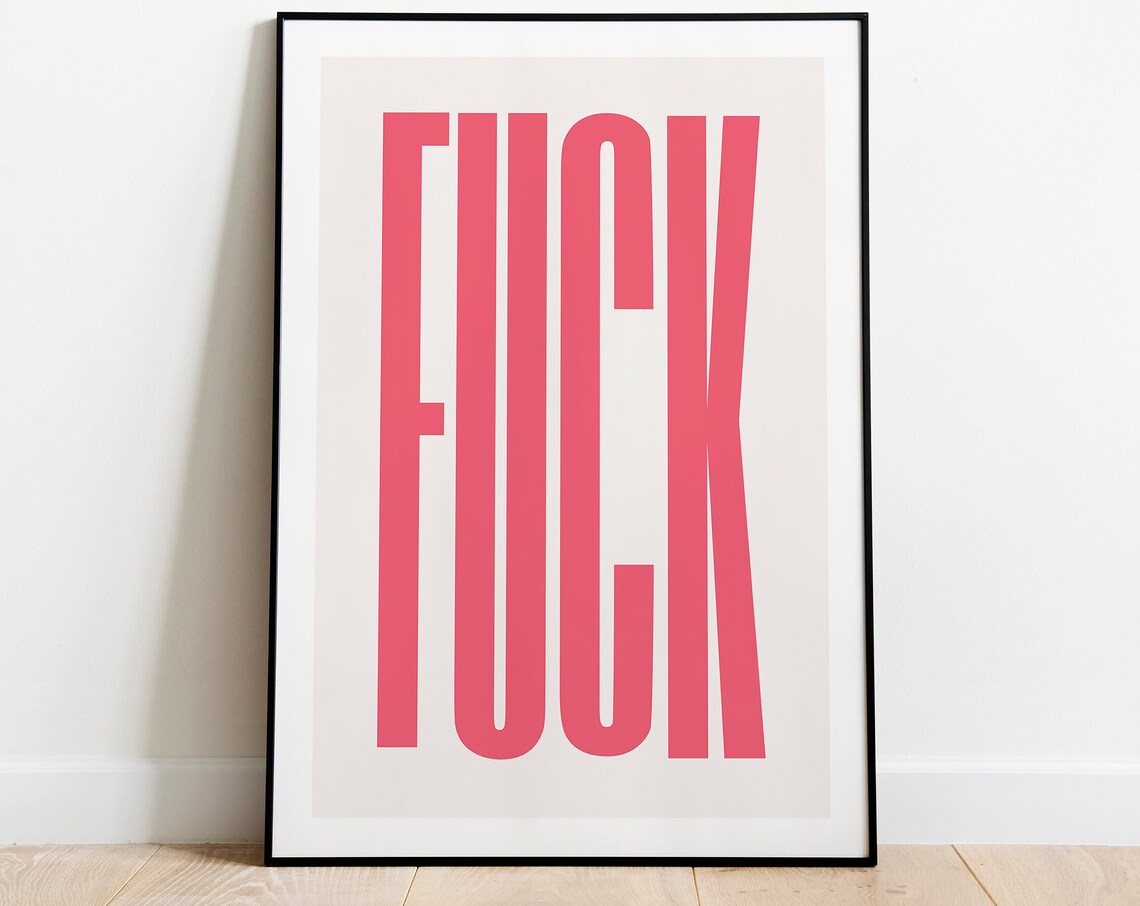 Fuck Print Typography Quote Poster Decor