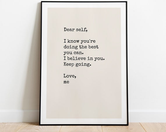 Dear Self Print Inspirational Quote Office Wall Art Text Poster Decor