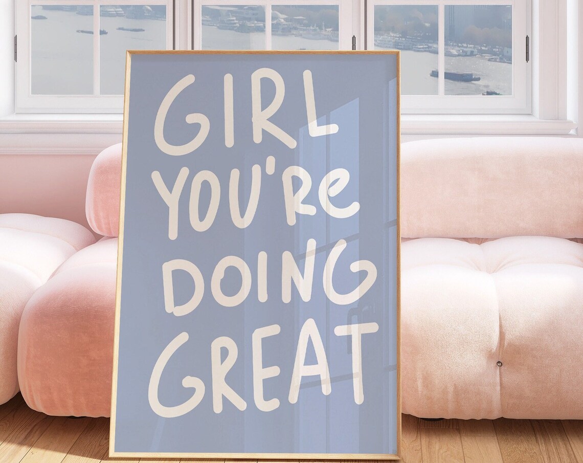 Girl You Are Doing Great Blue Handwritten Affirmation Poster