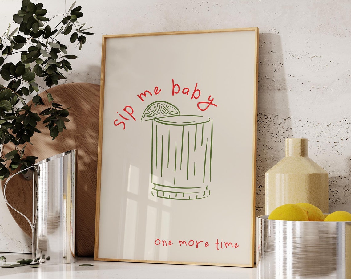 Sip Me Baby One More Time Lime Cocktail Rocks Glass Bar Poster