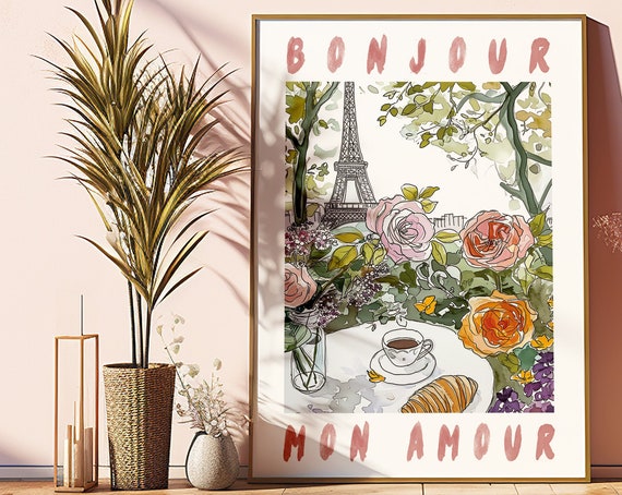 Bonjour Mon Amour Paris France Print French Quote Eiffel Tower Flowers Coffee Croissant Art Printgift For Her