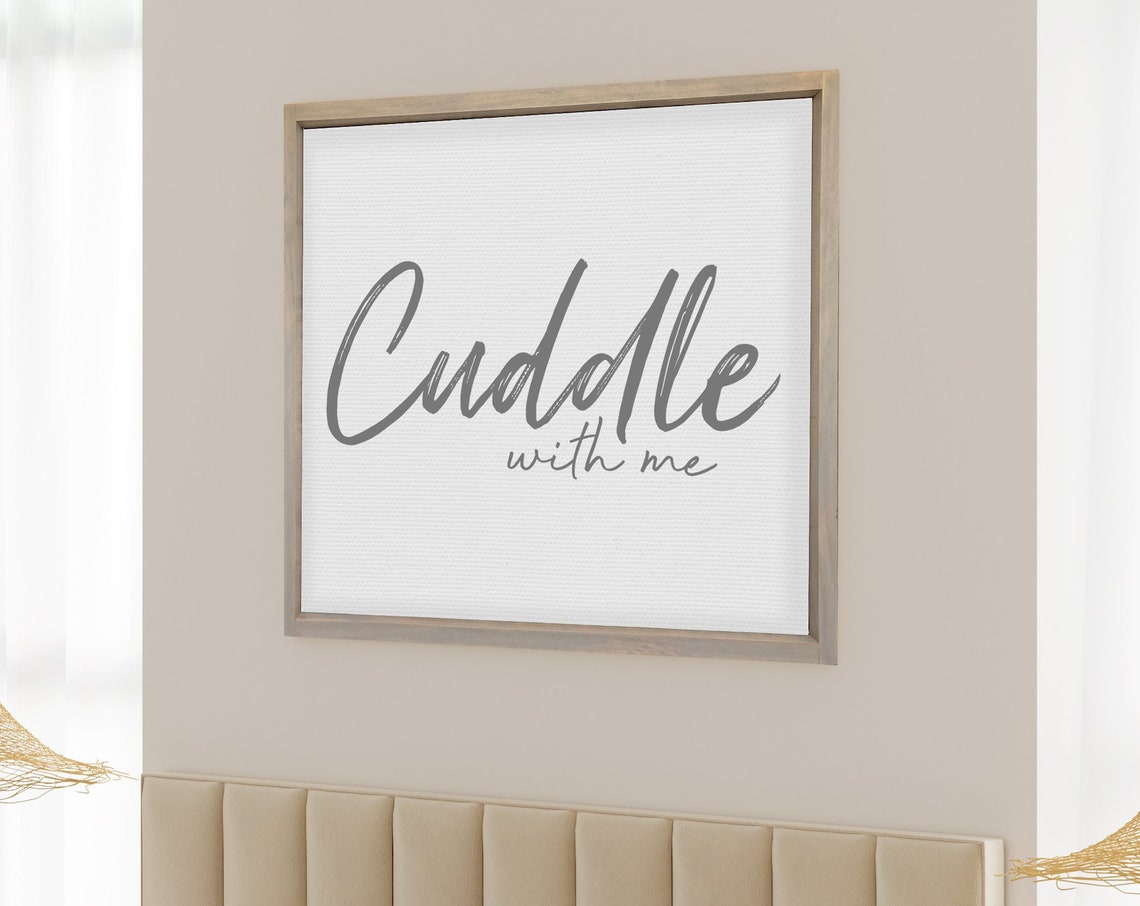 Cuddle With Me Gray Brush Script Cozy Bedroom Farmhouse Poster