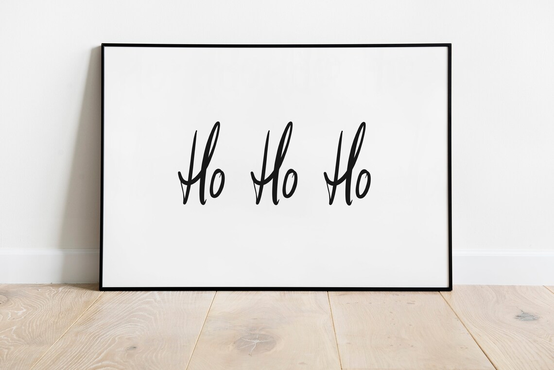 Ho Ho Ho Script Typography Black White Minimalist Christmas Mantel Poster