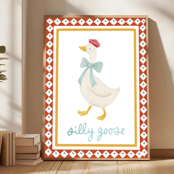 Silly Goose Apartment Decor Poster Print