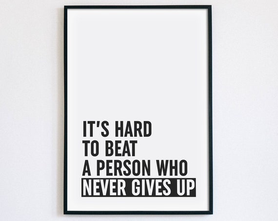 Its Hard To Beat A Person Who Never Gives Up Print Motivational Quote Poster Sports Inspirational Wall Art Office Decor Instant