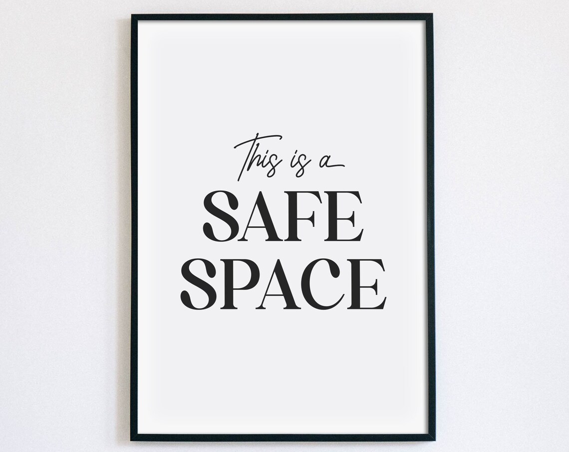 This Is A Safe Space Mental Health Comforting Quote Typography Poster