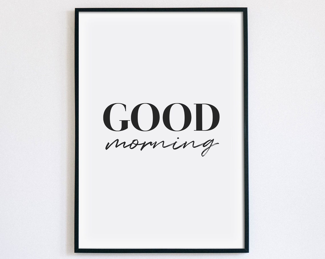 Good Morning Serif Script Typography Bedroom Wall Decor Poster