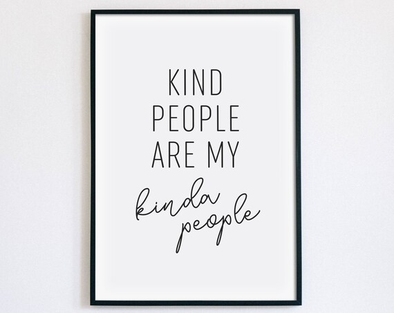 Kind People Are My Kinda People Positive Classroom Quote Poster