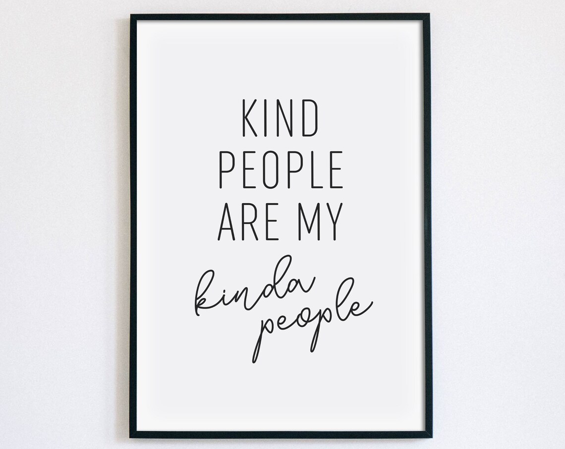 Kind People Are My Kinda People Positive Classroom Quote Poster