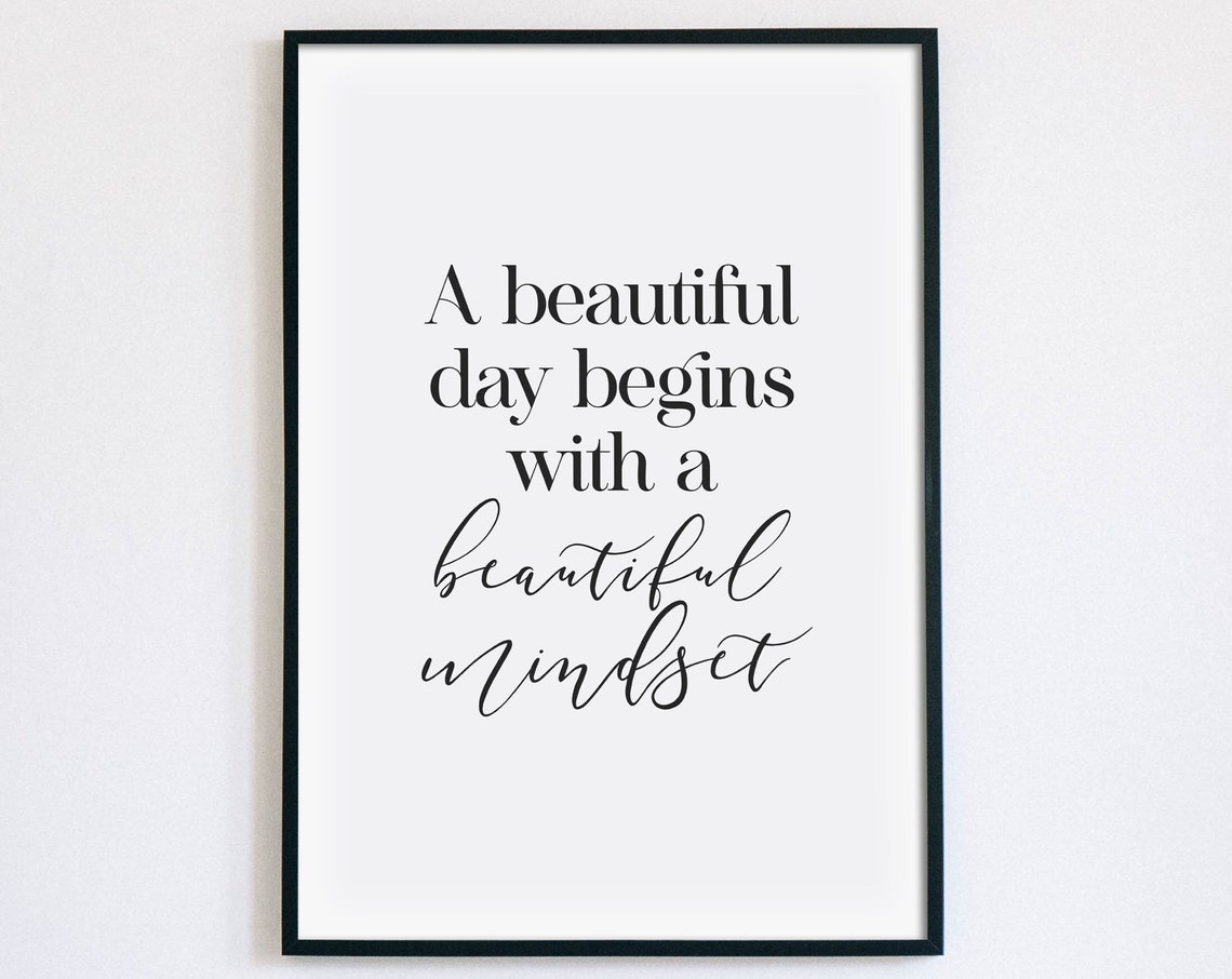 A Beautiful Day Begins With A Beautiful Mindset Quote Poster