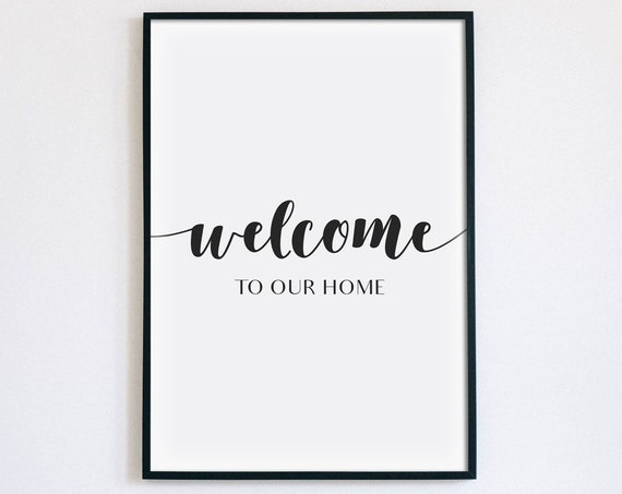 Welcome to Our Home Elegant Calligraphy Entryway Wall Decor Poster