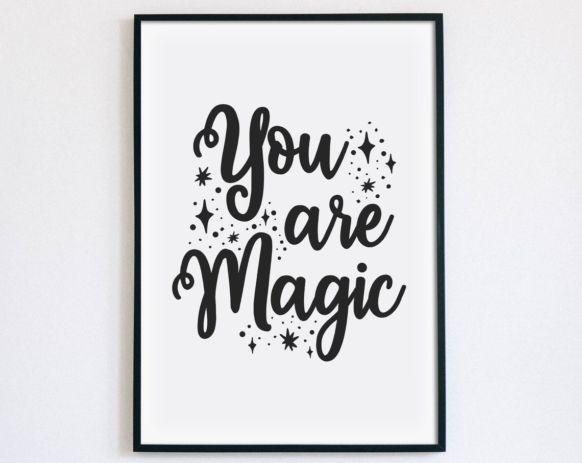 You Are Magic Sparkle Script Positive Inspirational Kids Room Poster