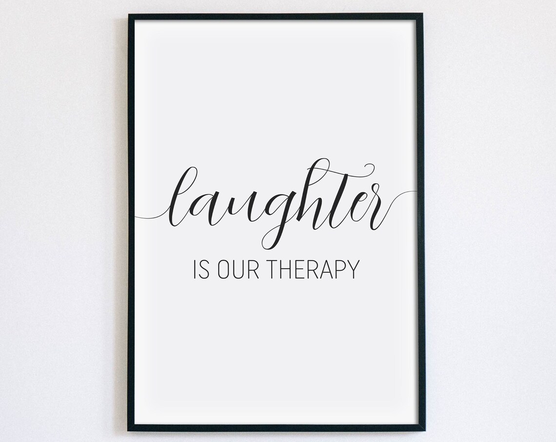 Laughter Is Our Therapy Script Family Quote Living Room Poster