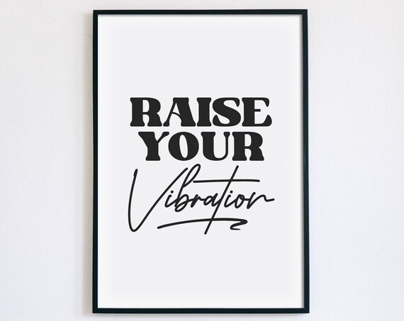 Raise Your Vibration Manifestation Quote Spiritual Poster Decor