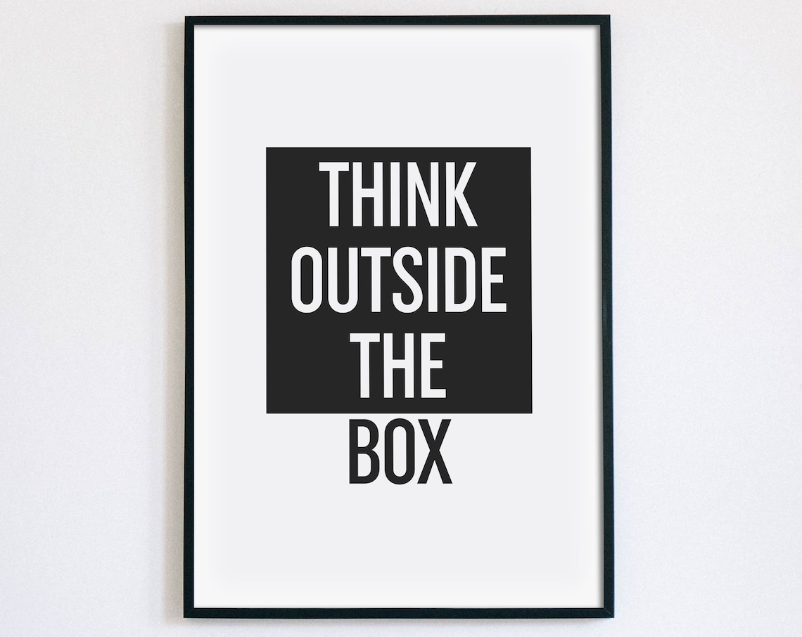 Think Outside The Box Bold Black White Office Motivation Poster