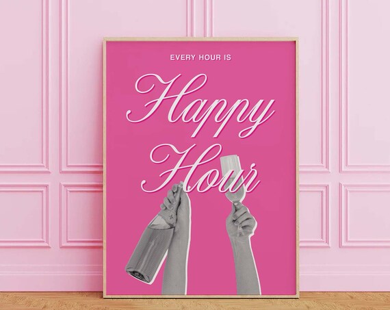 Every Hour Is Happy Hour Pink Retro Cute Bar Cocktail Party Decor Poster