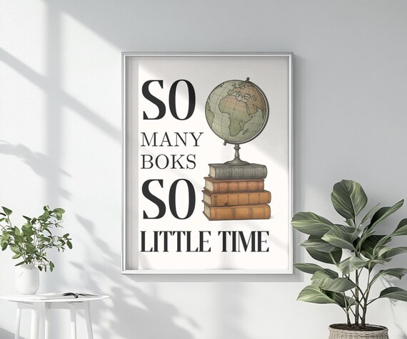 So Many Books So Little Time Vintage Books and Globe Reading Poster