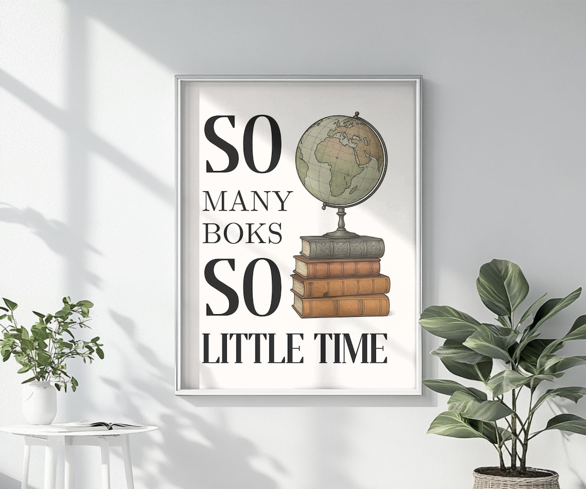 So Many Books So Little Time Vintage Books and Globe Reading Poster